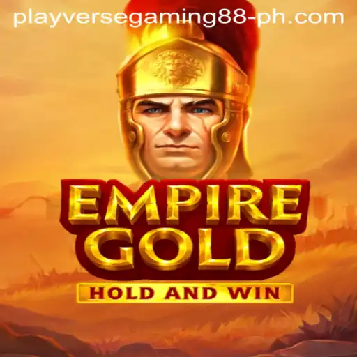 EmpireGold: Unveiling the Strategic World of Playverse Gaming 88