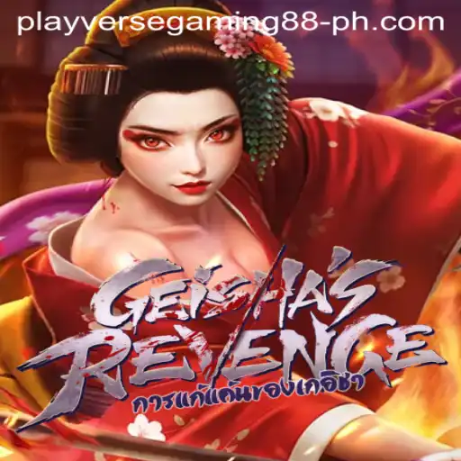 GeishasRevenge: A New Era in Gaming with Playverse Gaming 88