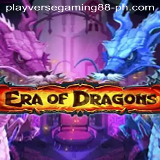 Experience the Thrill of EraOfDragons with Playverse Gaming 88