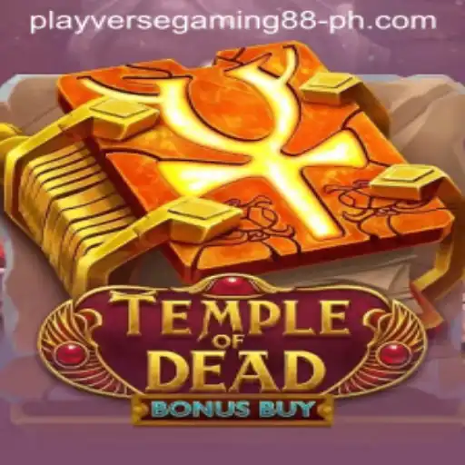 Explore the Thrills of TempleofDeadBonusBuy: A Playverse Gaming 88 Adventure